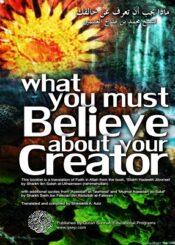 What You Must Believe About Your Creator