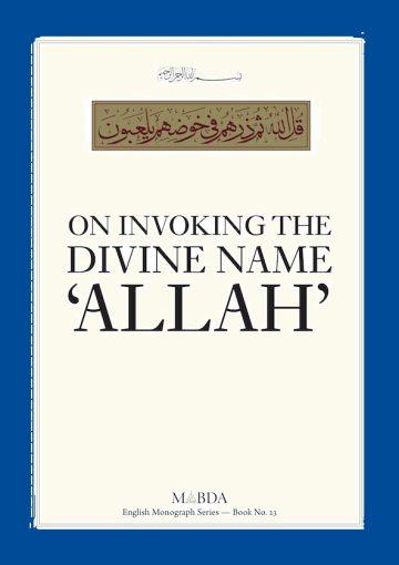On Invoking the Divine Name ‘Allah’