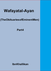 Wafayat al-Ayan (The Obituaries of Eminent Men) Part 4