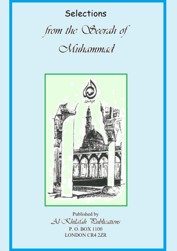 Selections From The Seerah of Muhammad (PBUH)