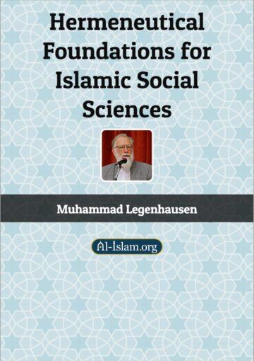 Hermeneutical Foundations for Islamic Social Sciences