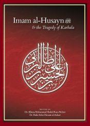 Imam Hussain a.s and the Tragedy of Karbala