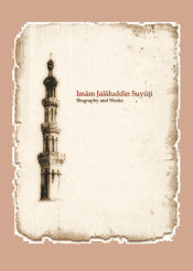 Imam Jalaluddin Suyuti Biography and Works