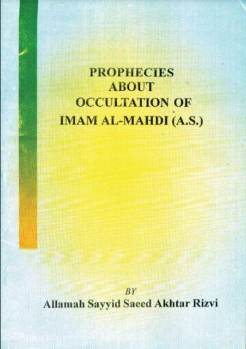 Prophecies about Occultation of Imam Al Mehdi (a.s)