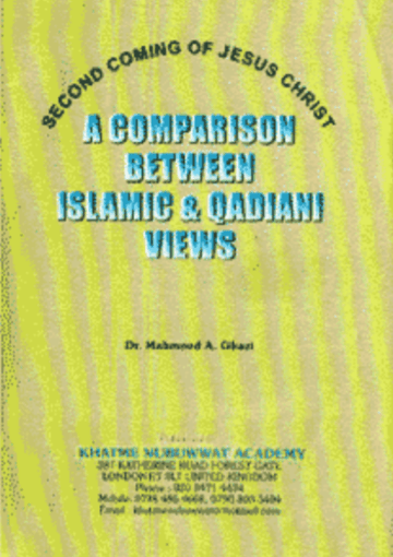 Second coming of Jesus Christ A Comparision Between Islamic and Qadiani Views