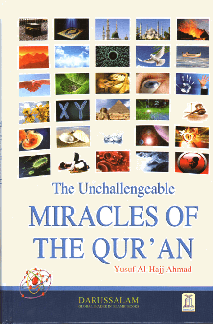 The Unchallengeable Miracles of the Quran