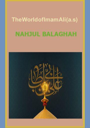 The world of Imam Ali (a.s) Najhul Balaghah