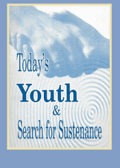 Today's Youth and Search for Sustenance