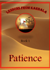 Lessons from Karbala  - Patience book 1
