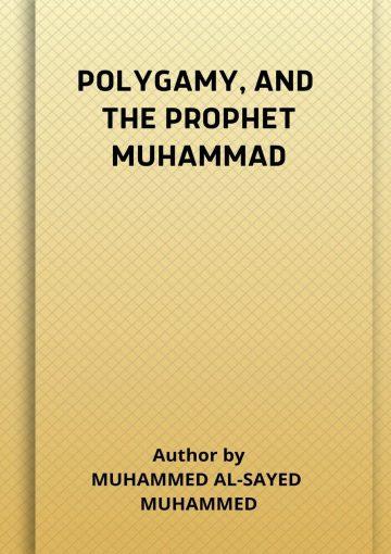 Polygamy, and the Prophet Muhammad