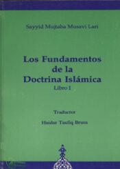 Los Fundamentos de la Doctrina Islamica I