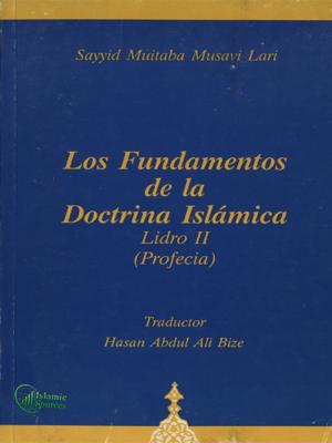 Los Fundamentos de la Doctrina Islamica II