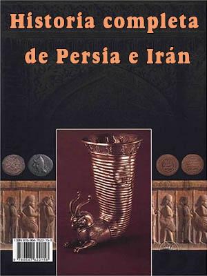 Historia Completa de Persia e Irán