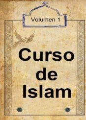 Curso de Islam (Volumen 1)