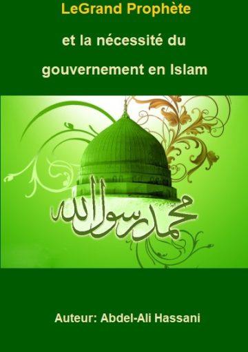 LeGrand Prophète et la nécessité du gouvernement en Islam