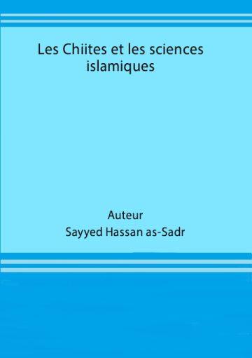 Les Chiites et les sciences islamiques