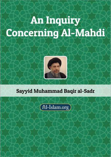 An Inquiry Concerning Al-Mahdi