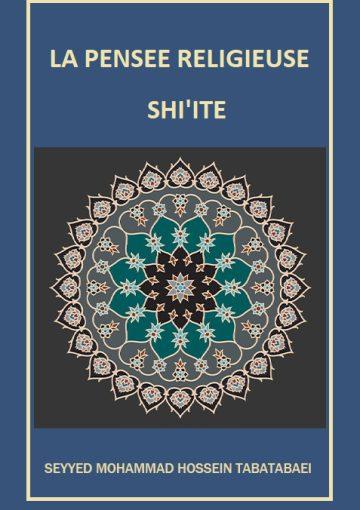LA PENSEE RELIGIEUSE SHI'ITE