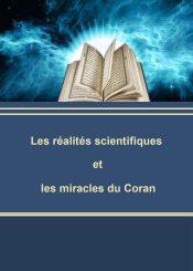 Les réalités scientifiques et les miracles du Coran