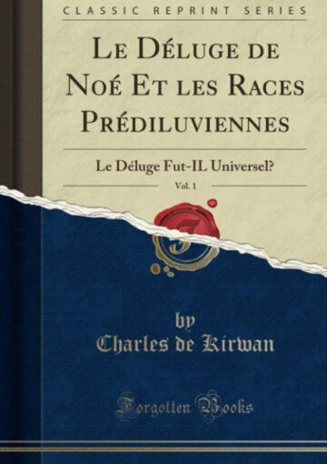 LE DÉLUGE DE NOÉ et les Races Prédiluviennes