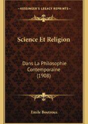 Science et Religion DANS LA PHILOSOPHIE CONTEMPORAINE