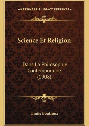 Science et Religion DANS LA PHILOSOPHIE CONTEMPORAINE