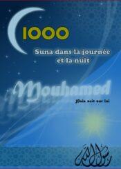 1000 Suna dans la journée et la nuit  Mouhamed paix soit sur lui