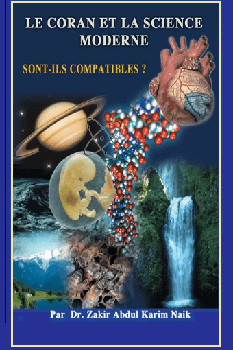 LE CORAN  ET LA  SCIENCE MODERNE   SONT-ILS COMPATIBLES?
