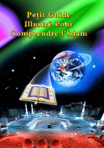 petit guide illustrÉ pour comprendre l’islam