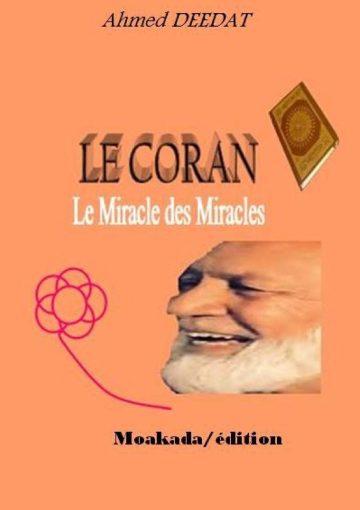 LE CORAN Le Miracle des Miracles
