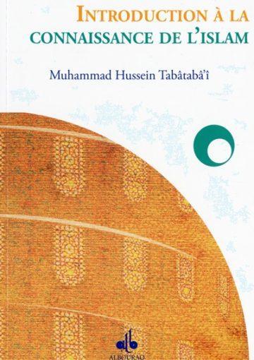 INTRODUCTION A LA CONNAISSANCE DE L'ISLAM