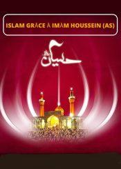 Islam grâce à Imàm Houssein (as)