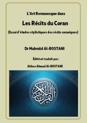 L'Art Romanesque dans Les Récits du Coran (Essai d'études stylistiques des récits coraniques)