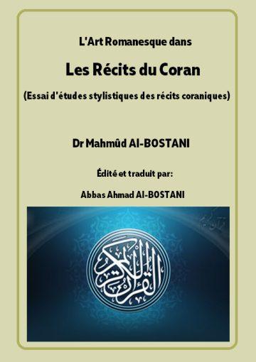 L'Art Romanesque dans Les Récits du Coran (Essai d'études stylistiques des récits coraniques)