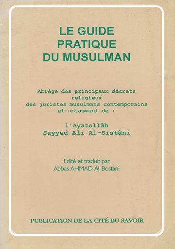 LE GUIDE PRATIQUE DU MUSULMAN