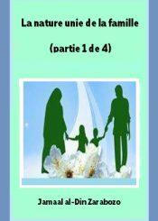 La nature unie de la famille (partie 1 de 4) : Introduction