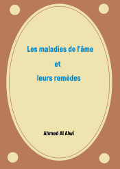 Les Maladies de l'Ame et Leurs Remèdes