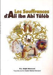 Les souffrances d'Ali Ibn Abi Taleb