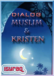 Dialog Muslim & Kristen