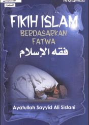 Fikih Islam Sesuai Fatwa Ayatullah Sistani  (dalam bentuk tanya jawab)