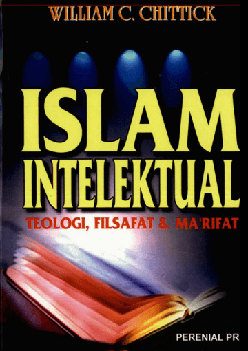 Islam Intelektual: Teologi, Filsafat & Ma'rifat