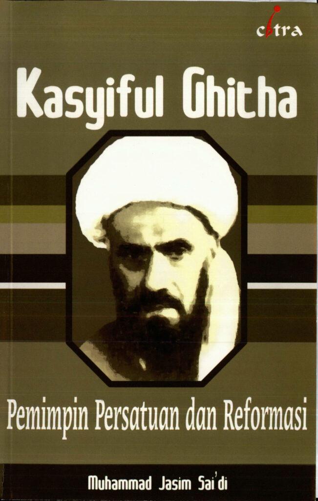 Kasyiful Ghitha: Pemimpin Persatuan dan Reformasi