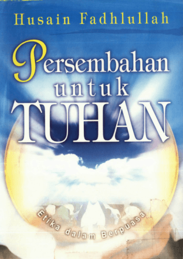 Persembahan untuk Tuhan: Etika dalam Berpuasa