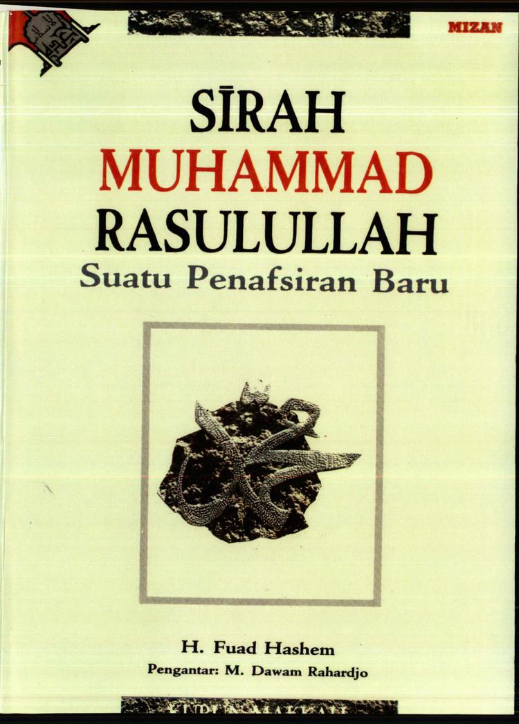 Sirah Muhammad Rasulullah, Suatu Penafsiran Baru