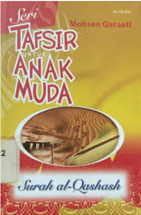 Tafsir untuk Anak Muda: Surah Al-Qashash