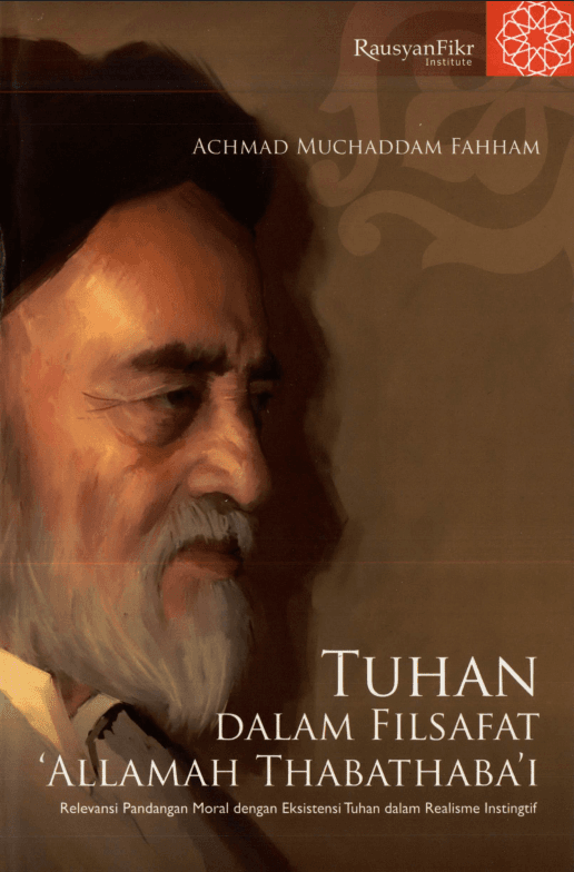 Tuhan dalam Filsafat 'Allamah Thabathaba'i