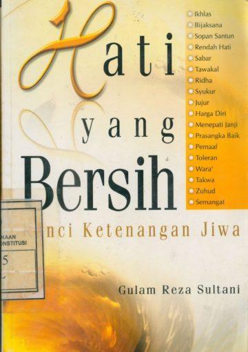 Hati yang Bersih: Kunci Ketenangan Jiwa