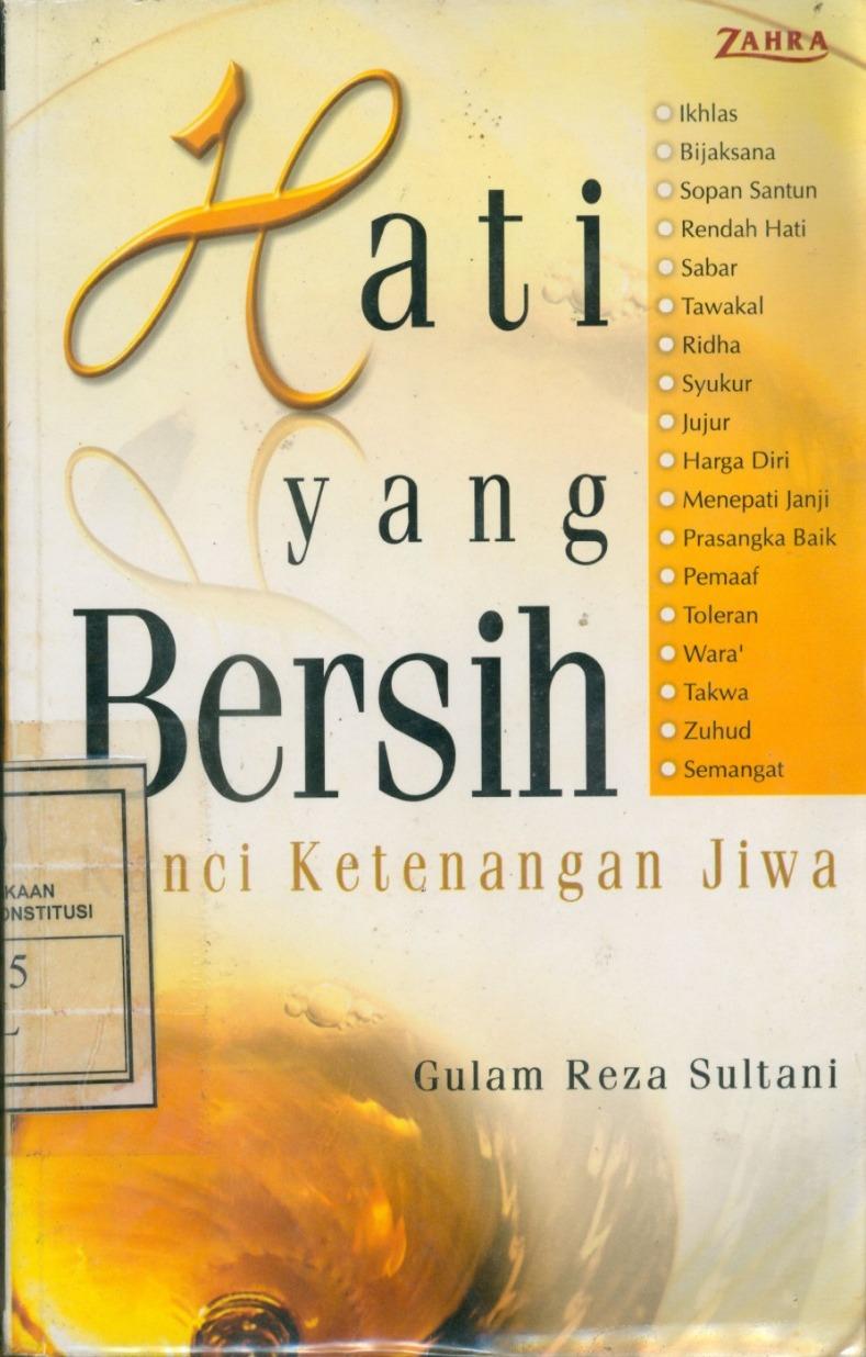 Hati yang Bersih: Kunci Ketenangan Jiwa