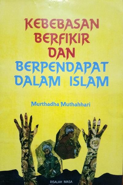 Kebebasan Berfikir dan Berpendapat dalam Islam