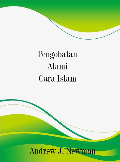 Pengobatan Alami Cara Islam